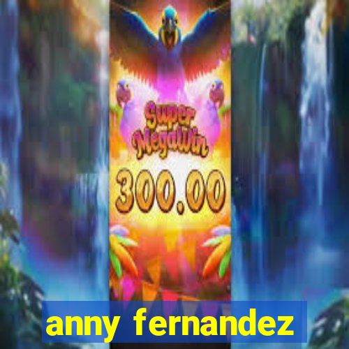 anny fernandez